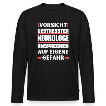 Gestresster Neurologe nicht ansprechen! - Männer Premium Bio Langarmshirt - Schwarz - Vorne - Nico (187cm)