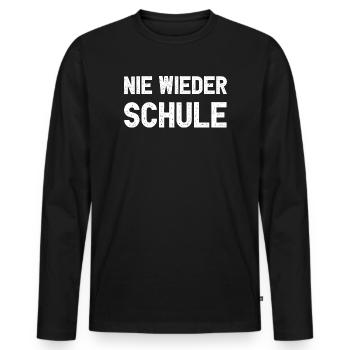 Nie Wieder Schule Lustiges Abitur Schulabschluss - Männer Premium Bio Langarmshirt - Schwarz - Vorne - Nico (187cm)