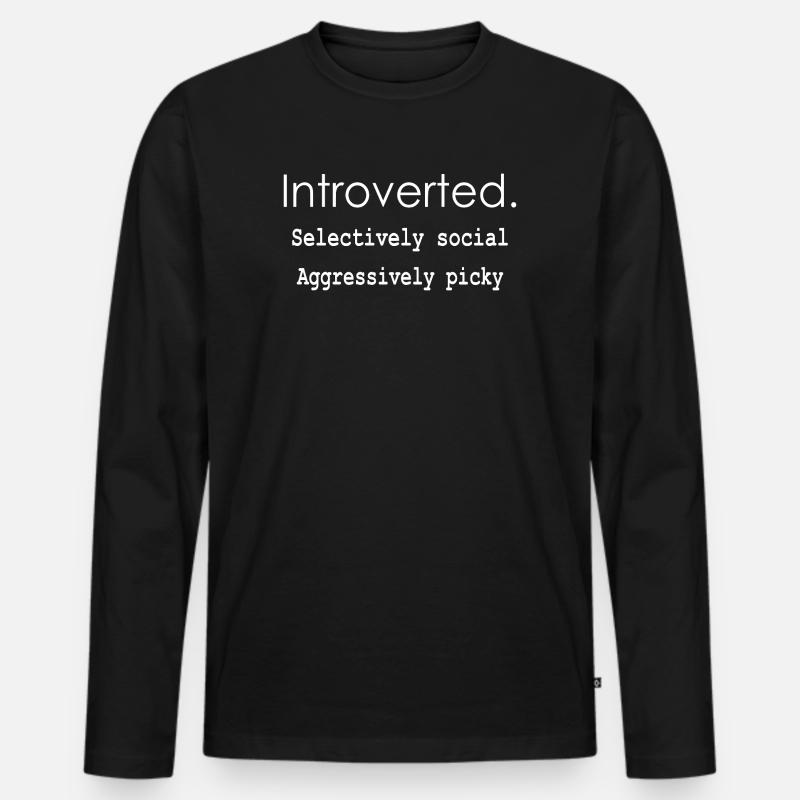 Introverti. Sélectivement social Agressivement difficile - T-shirt manches longues Premium bio Homme - noir