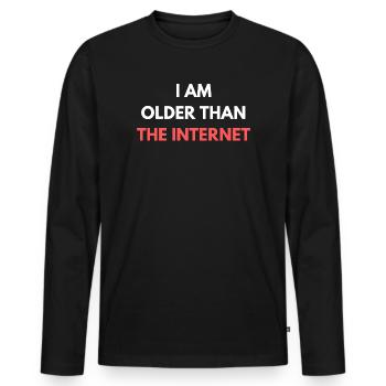 Ich bin älter als das Internet, lustige Sprüche, Zitate. - Männer Premium Bio Langarmshirt - Schwarz - Vorne - Nico (187cm)