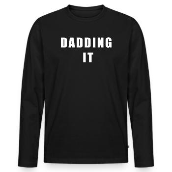 Dadding It Funny Fatherhood Graphic Tee - Men's Premium Organic Long Sleeve Shirt - black - Front - Nico (187cm)