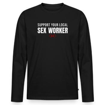 Support Your Local Sex Worker – Sex Worker Rights - Men's Premium Organic Long Sleeve Shirt - black - Front - Nico (187cm)