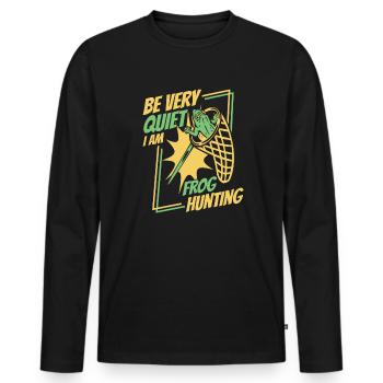 Be Very Quiet I Am Frog Hunting Toad Frog - Men's Premium Organic Long Sleeve Shirt - black - Front - Nico (187cm)