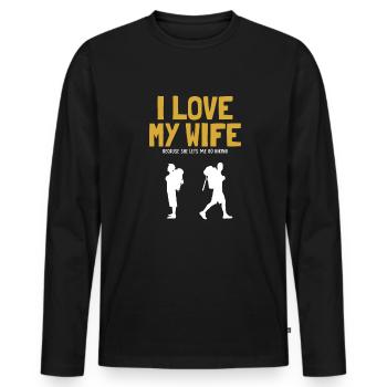 I love my Wife Hiking Bergwandern Hiking Trekking - Männer Premium Bio Langarmshirt - Schwarz - Vorne - Nico (187cm)