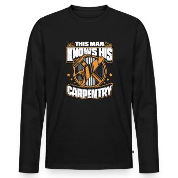 Cet homme connaît son charpentier charpentier charpentier - T-shirt manches longues Premium bio Homme - noir - Devant - Nico (187cm)