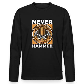 Ne sous-estimez jamais le vieil homme avec son marteau - T-shirt manches longues Premium bio Homme - noir - Devant - Nico (187cm)