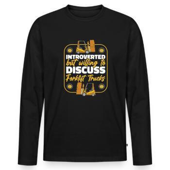 Introverted But Willing To Discuss Forklift Trucks - Men's Premium Organic Long Sleeve Shirt - black - Front - Nico (187cm)