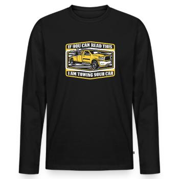 If You Can Read This I'm Towing Your Car - Männer Premium Bio Langarmshirt - Schwarz - Vorne - Nico (187cm)