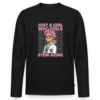 Girl Who Feels Stemazing Scientist STEM Steminist - Men's Premium Organic Long Sleeve Shirt - black - Front - Nico (187cm)