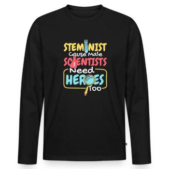 Cause Male Scientists Need Heroes Too STEM - Men's Premium Organic Long Sleeve Shirt - black - Front - Nico (187cm)