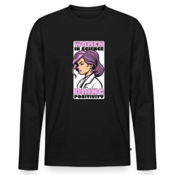 Women In Science Bring Positivity STEM Scientist - Men's Premium Organic Long Sleeve Shirt - black - Front - Nico (187cm)