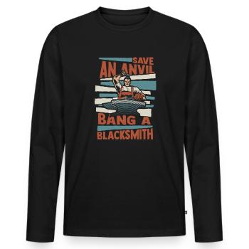 Save An Anvil Bang A Blacksmith Forging - Men's Premium Organic Long Sleeve Shirt - black - Front - Nico (187cm)