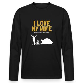 I love my Wife Camping Zelten Glamping - Männer Premium Bio Langarmshirt - Schwarz - Vorne - Nico (187cm)