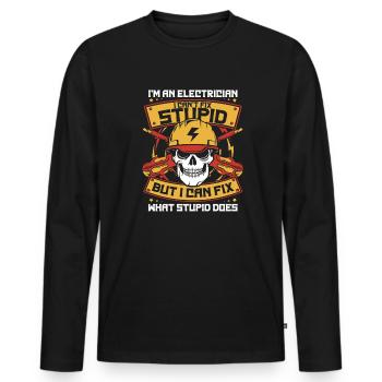 I'm A Electrician I Can't Fix Stupid Electronics Engineer - Men's Premium Organic Long Sleeve Shirt - black - Front - Nico (187cm)