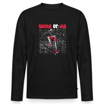 Skate Or Die Skatergirl Skaterboy Skatepark - Men's Premium Organic Long Sleeve Shirt - black - Front - Nico (187cm)