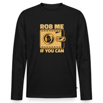 Rob Me If You Can Crypto Kryptowährung Blockchain - Männer Premium Bio Langarmshirt - Schwarz - Vorne - Nico (187cm)