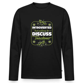 Introverted But Willing To Discuss Tractors Bauer - Men's Premium Organic Long Sleeve Shirt - black - Front - Nico (187cm)