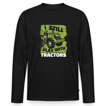 I Still Play With Tractors Organic Farmer Farmer Farmer - Men's Premium Organic Long Sleeve Shirt - black - Front - Nico (187cm)