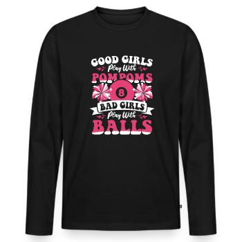 Bad Girls Play With Balls Billardtisch Billiards - Männer Premium Bio Langarmshirt - Schwarz - Vorne - Nico (187cm)