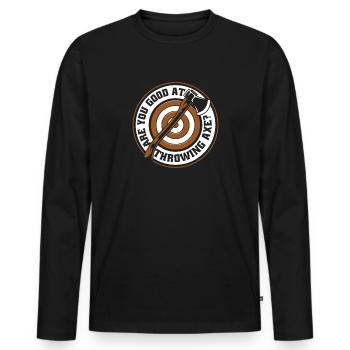 Bist du gut darin, Axt zu werfen Axt Wurf Spiel - Männer Premium Bio Langarmshirt - Schwarz - Vorne - Nico (187cm)