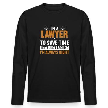 Anwalt Nehmen wir an, ich habe Recht Rechtsberater Anwalt - Männer Premium Bio Langarmshirt - Schwarz - Vorne - Nico (187cm)