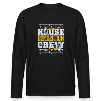 Haus Abriss Crew Home Wrecker Experten Haus - Männer Premium Bio Langarmshirt - Schwarz - Vorne - Nico (187cm)