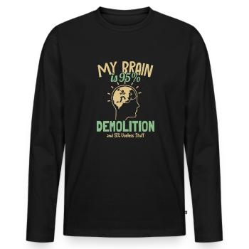 Mein Gehirn ist zu 95% Abriss Haus Wrecker House - Männer Premium Bio Langarmshirt - Schwarz - Vorne - Nico (187cm)