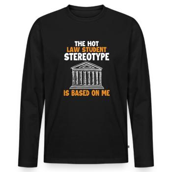 Hot Law Student Stereotype Based On Me Students - Men's Premium Organic Long Sleeve Shirt - black - Front - Nico (187cm)