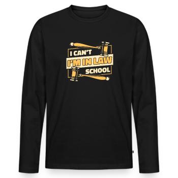 I Can't I'm In Law School Law School University - Men's Premium Organic Long Sleeve Shirt - black - Front - Nico (187cm)