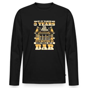 It's Better Be One Hell Of A Bar University Law - Men's Premium Organic Long Sleeve Shirt - black - Front - Nico (187cm)