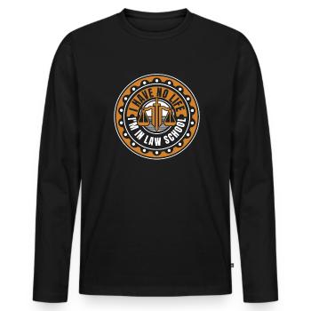 I Have No Life I'm In Law School Legal Studies - Men's Premium Organic Long Sleeve Shirt - black - Front - Nico (187cm)