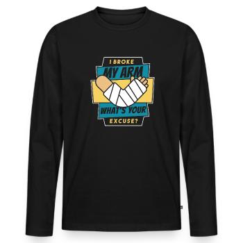 Ich habe mir den Arm gebrochen, was ist deine Entschuldigung, gebrochener Finger? - Männer Premium Bio Langarmshirt - Schwarz - Vorne - Nico (187cm)