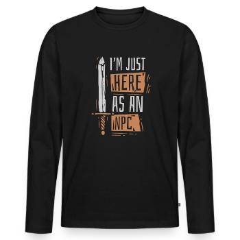 Ich bin nur als NPC hier, der Waffen LARPt - Männer Premium Bio Langarmshirt - Schwarz - Vorne - Nico (187cm)