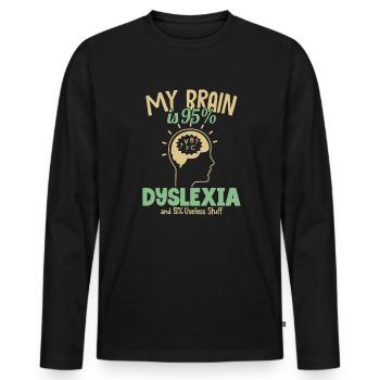 Mein Gehirn besteht zu 95% aus Legasthenie Legasthenie Apraxie - Männer Premium Bio Langarmshirt - Schwarz - Vorne - Nico (187cm)