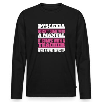 La dyslexie ne s’accompagne pas d’une apraxie manuelle - T-shirt manches longues Premium bio Homme - noir - Devant - Nico (187cm)