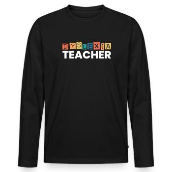 Dyslexia Teacher Apraxia Dyslexia Therapist - Men's Premium Organic Long Sleeve Shirt - black - Front - Nico (187cm)