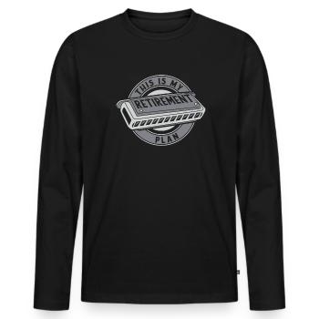 This Is My Retirement Plan Harmonist Harmonicist - Men's Premium Organic Long Sleeve Shirt - black - Front - Nico (187cm)