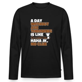 Une journée sans lancer de hache, c’est comme lancer de hache - T-shirt manches longues Premium bio Homme - noir - Devant - Nico (187cm)