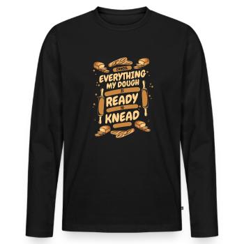 My Dough Is Ready To Knead Bread Dough Lover - Men's Premium Organic Long Sleeve Shirt - black - Front - Nico (187cm)