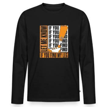 Faites-moi savoir si vous trouvez ma prothèse de jambe d’utilisateur de jambe - T-shirt manches longues Premium bio Homme - noir - Devant - Nico (187cm)