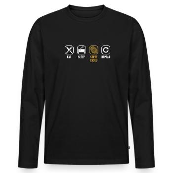 Eat Sleep Solve Cases Repeat Psychology Forensic - Men's Premium Organic Long Sleeve Shirt - black - Front - Nico (187cm)