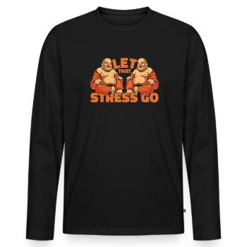 Let That Stress Go Buddhist Statue Symbol Priest - Men's Premium Organic Long Sleeve Shirt - black - Front - Nico (187cm)