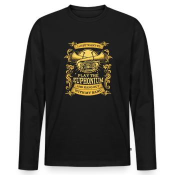 Just Want To Play The Euphonium Instrument Player - Men's Premium Organic Long Sleeve Shirt - black - Front - Nico (187cm)