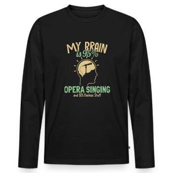 My Brain is 95% Opera Singing Opera House Lover - Men's Premium Organic Long Sleeve Shirt - black - Front - Nico (187cm)