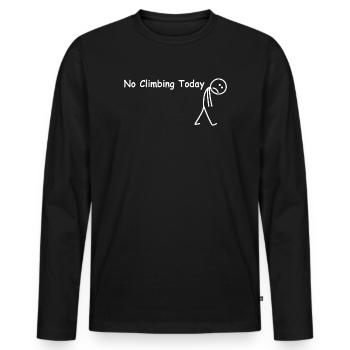 Pas d’escalade aujourd’hui – grimpeur drôle - T-shirt manches longues Premium bio Homme - noir - Devant - Nico (187cm)