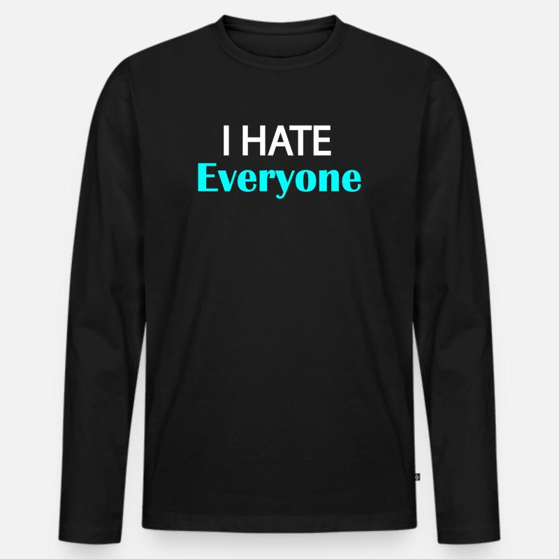 Ich hasse jeden - Männer Premium Bio Langarmshirt - Schwarz