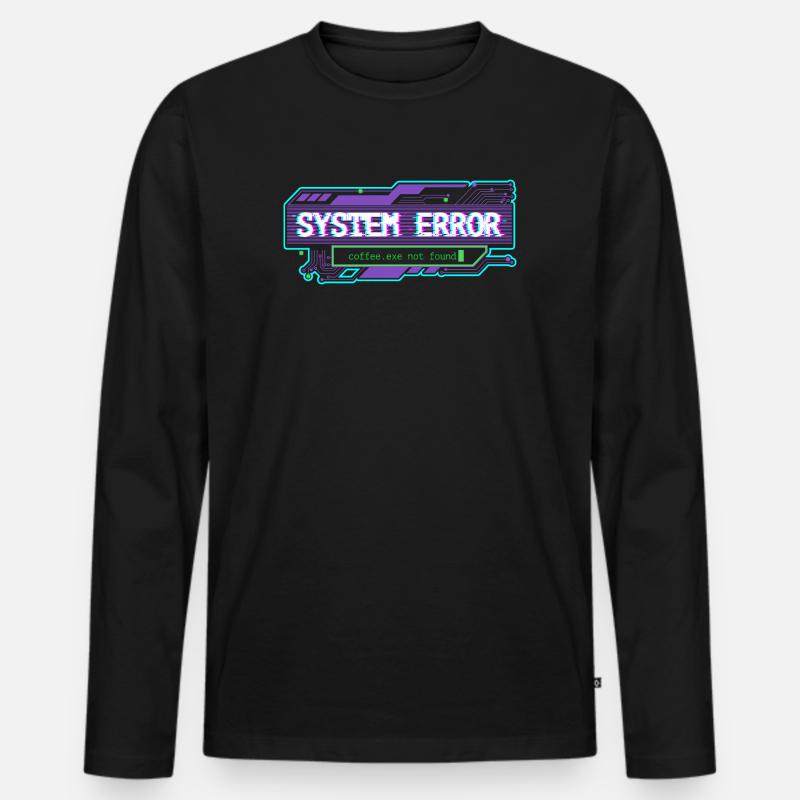 System Error – coffee.exe not found - Men's Premium Organic Long Sleeve Shirt - black
