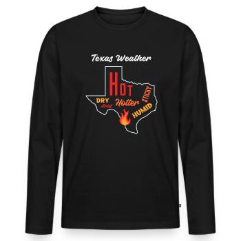 Texas Weather Crazy Heat Design for Proud Texans - Men's Premium Organic Long Sleeve Shirt - black - Front - Nico (187cm)