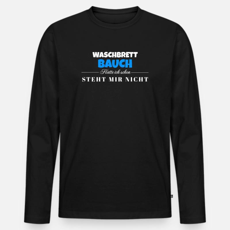 Waschbrett Bauch Spruch – Steht Mir Nicht - Männer Premium Bio Langarmshirt - Schwarz