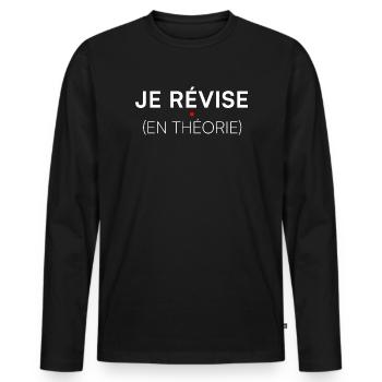 Je révise en théorie humour étudiant - T-shirt manches longues Premium bio Homme - noir - Devant - Nico (187cm)
